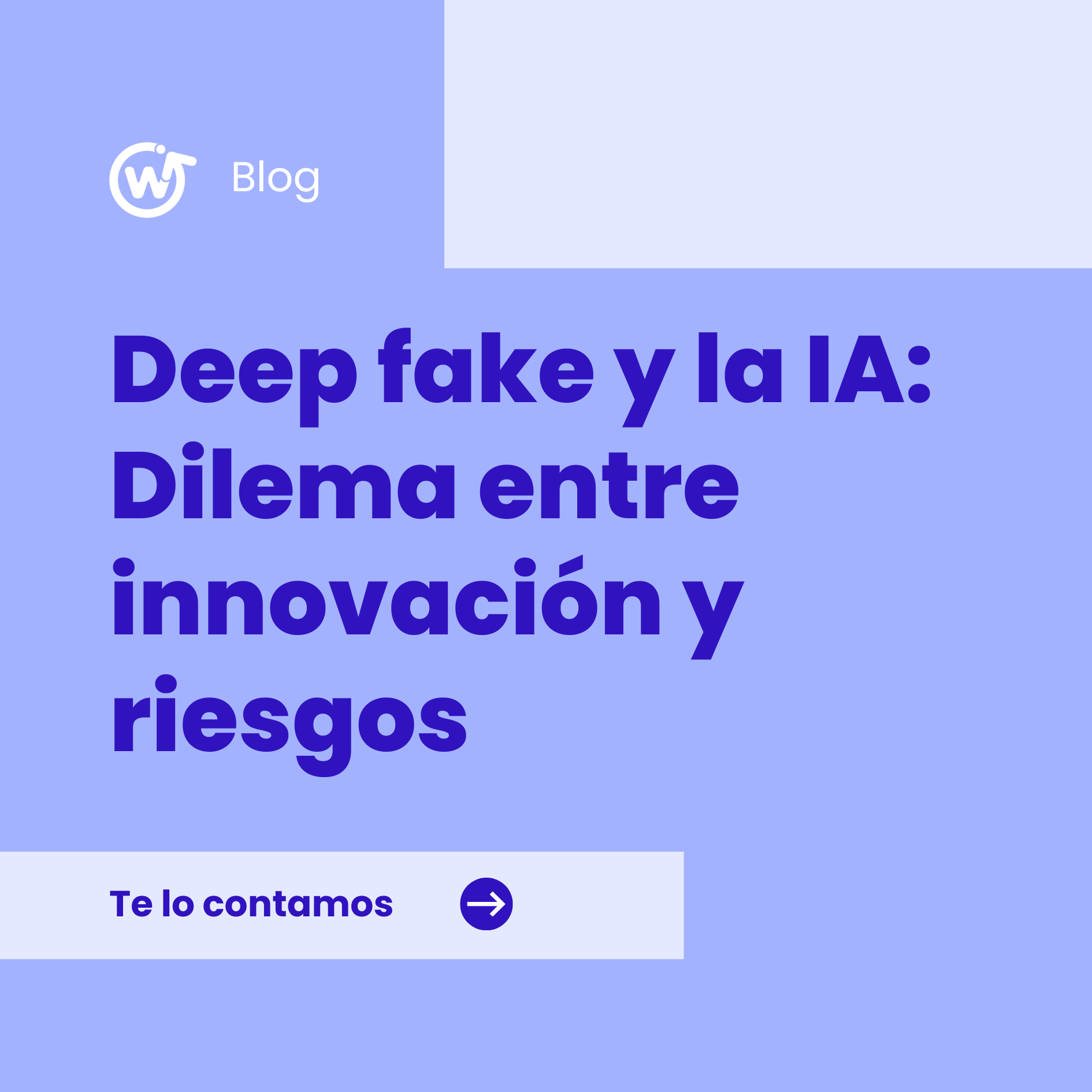 Deep Fake y la IA: Dilema entre innovación y riesgos