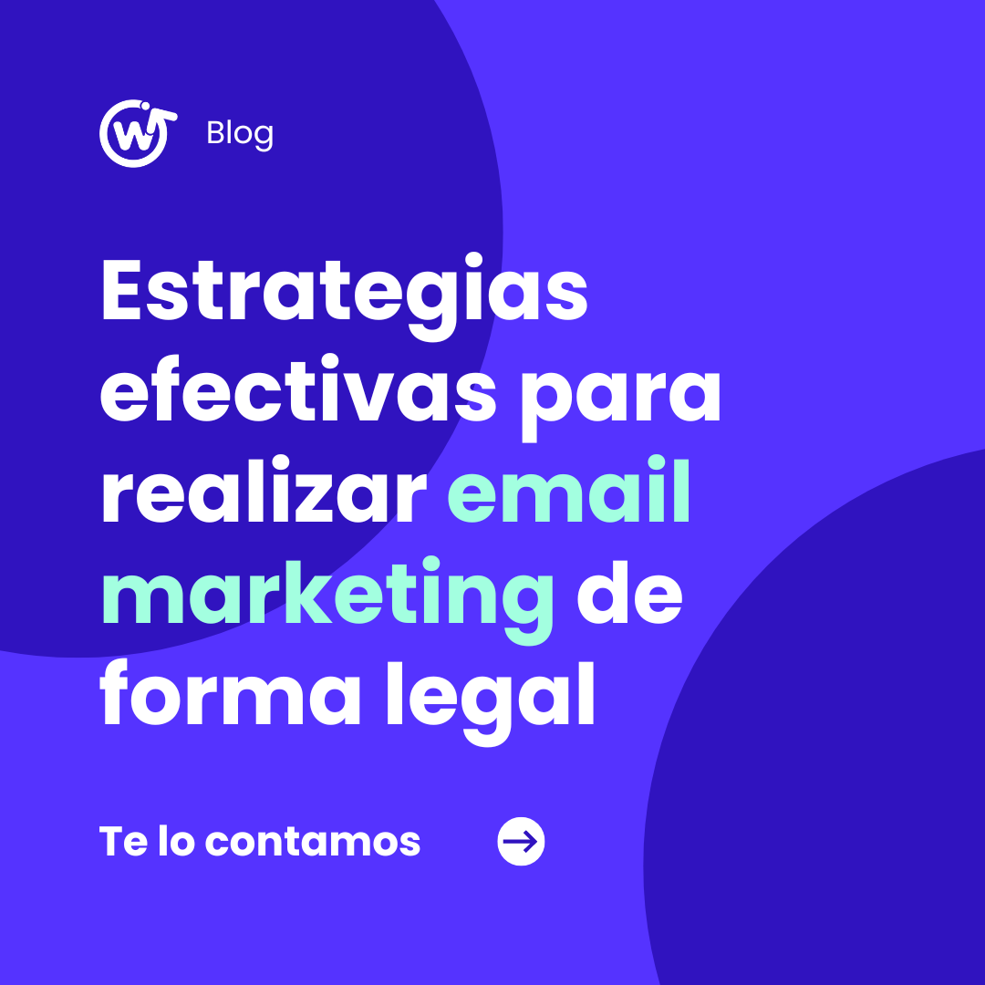 Conseguir consentimiento: Estrategias efectivas para realizar email marketing legal