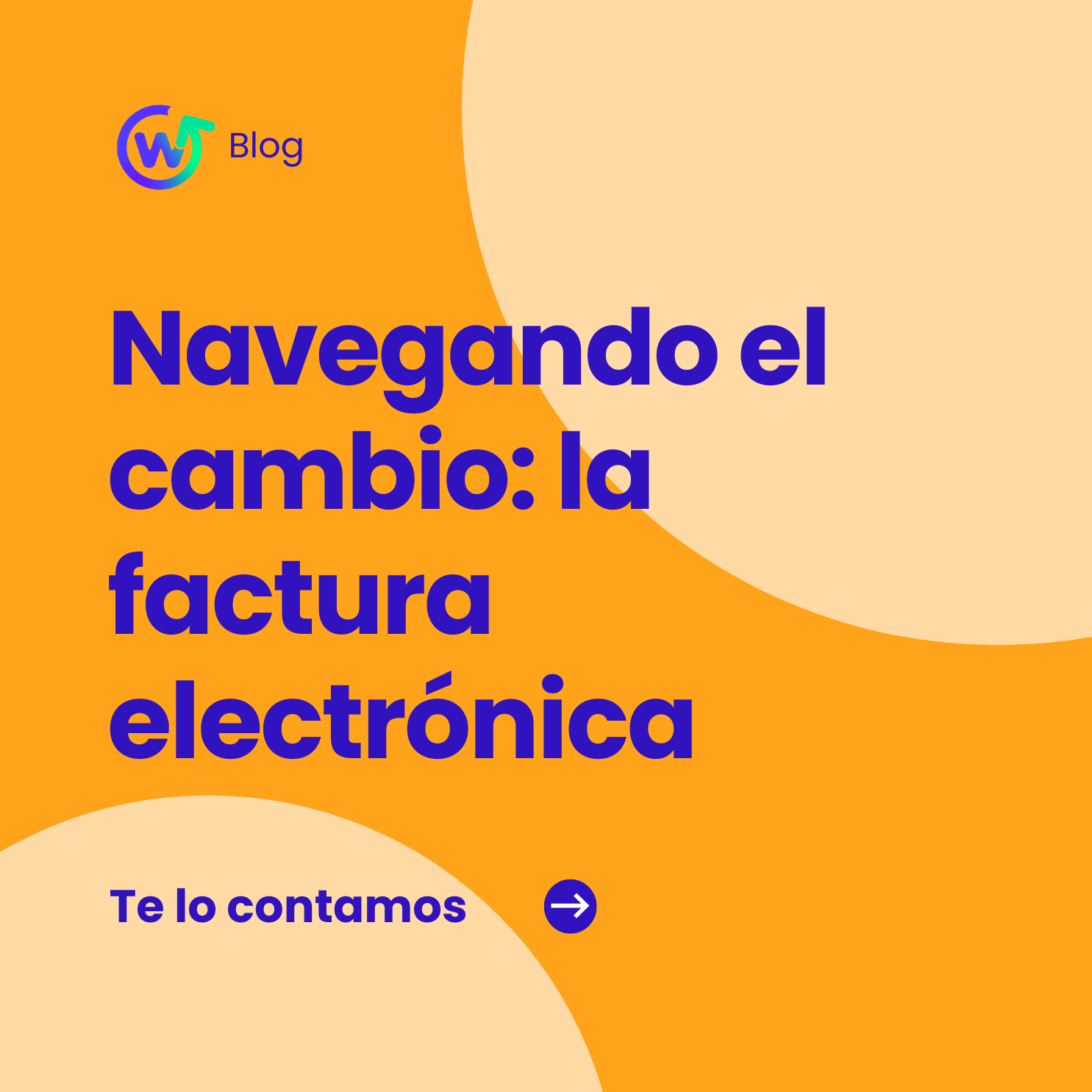 NAVEGANDO EL CAMBIO: LA FACTURA ELECTRÒNICA