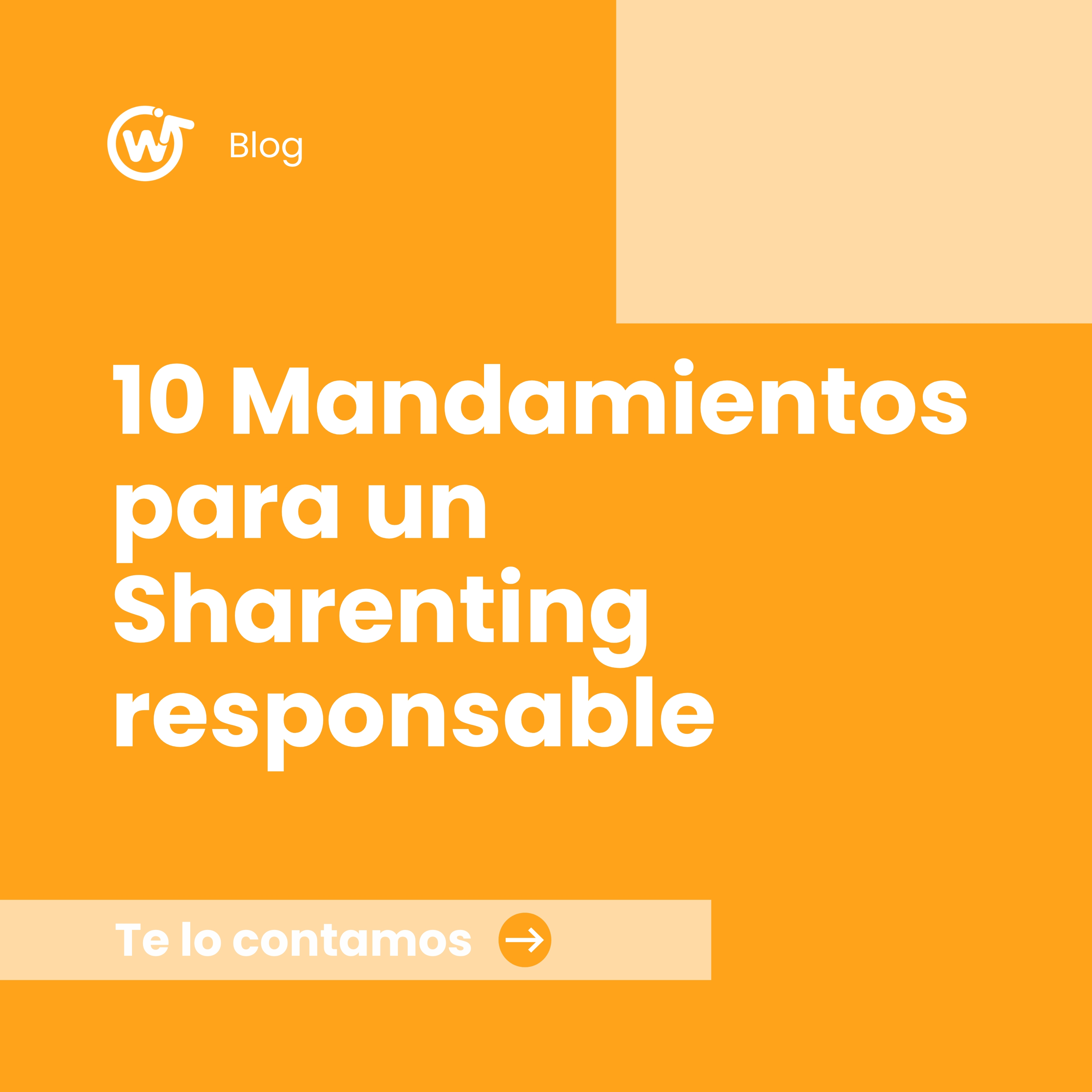 10 mandamientos para un "Sharenting" responsable