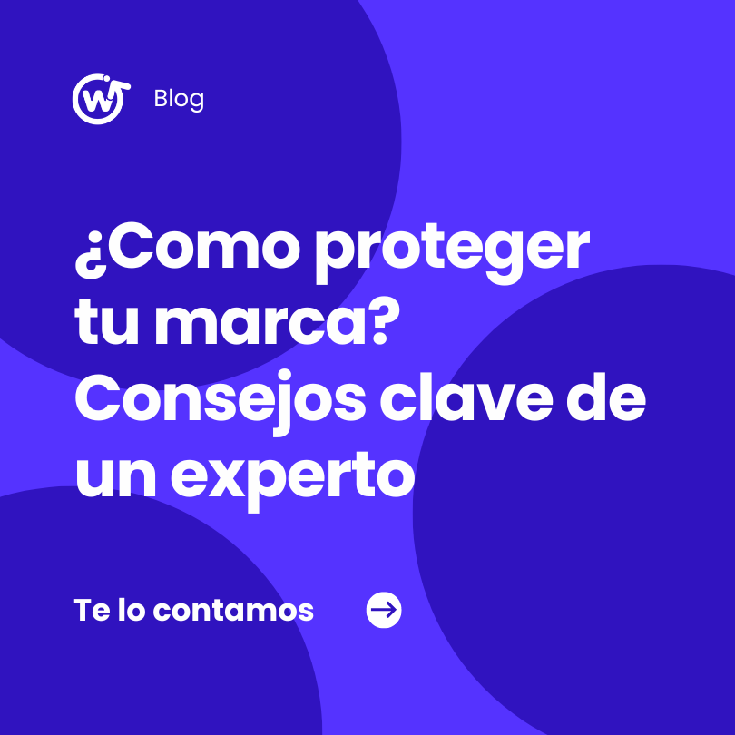 Protege tu marca. Consejos clave de un experto.