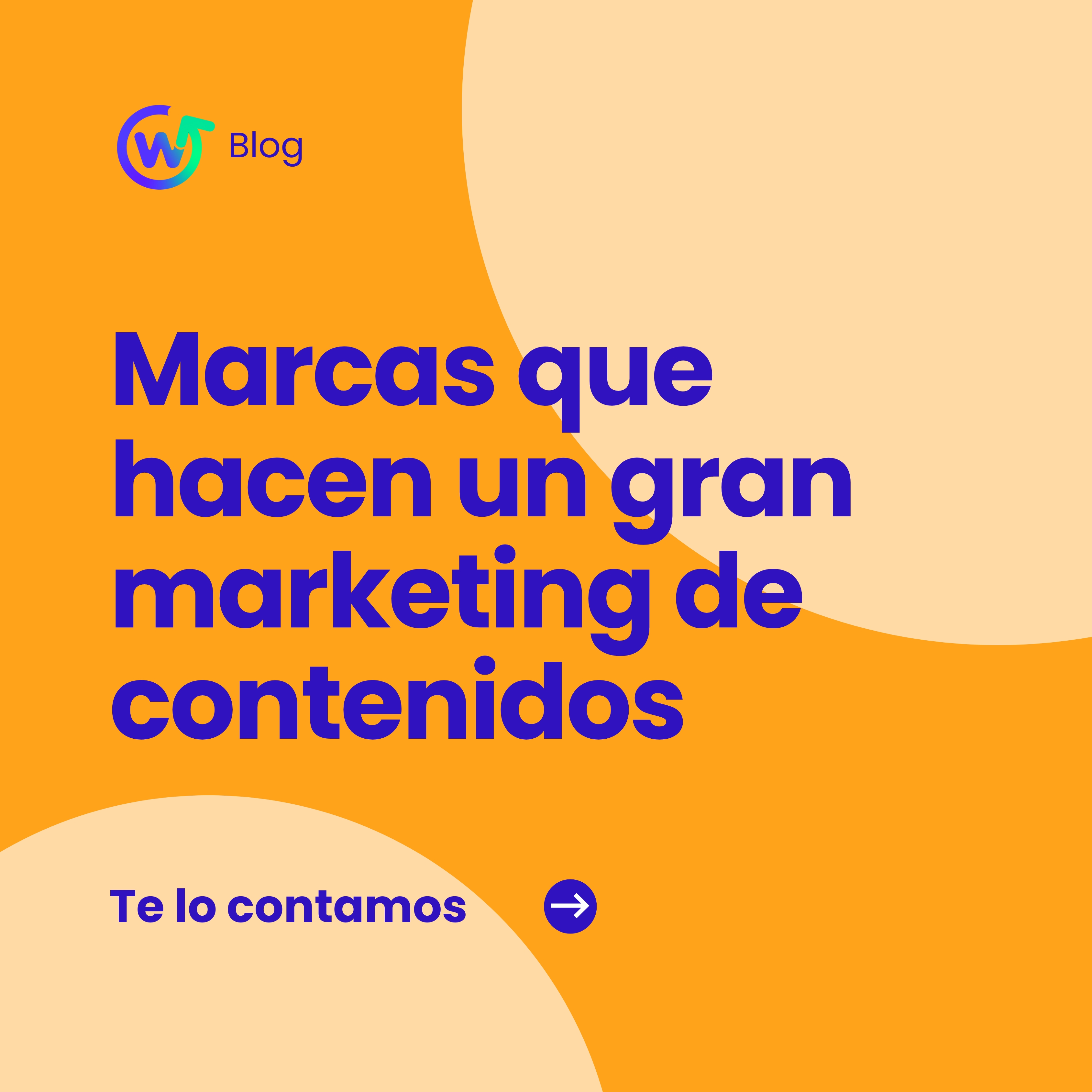 Marcas que hacen un gran marketing de contenidos