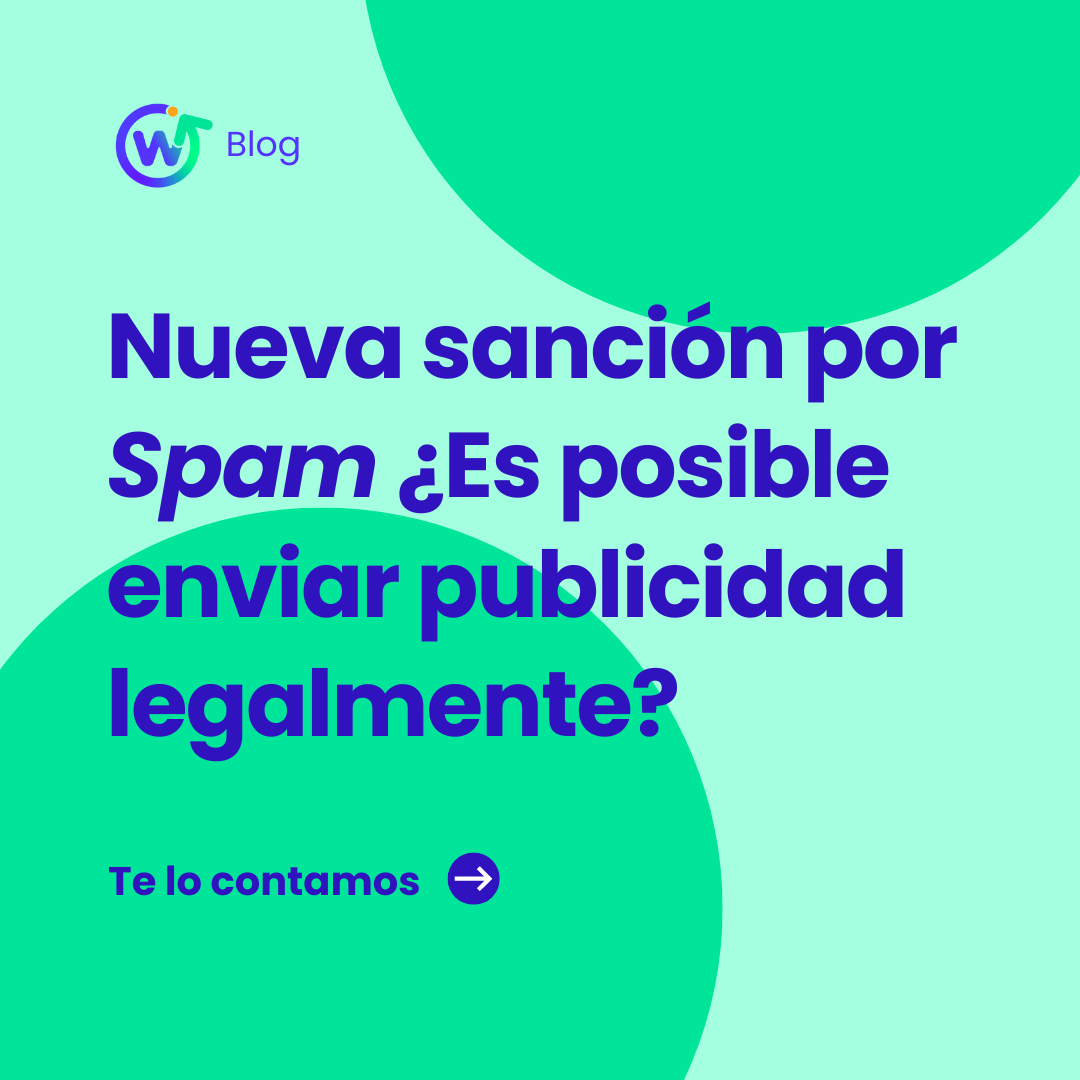 Nueva sanción por el envío de Spam ¿Es posible hacerlo legalmente?