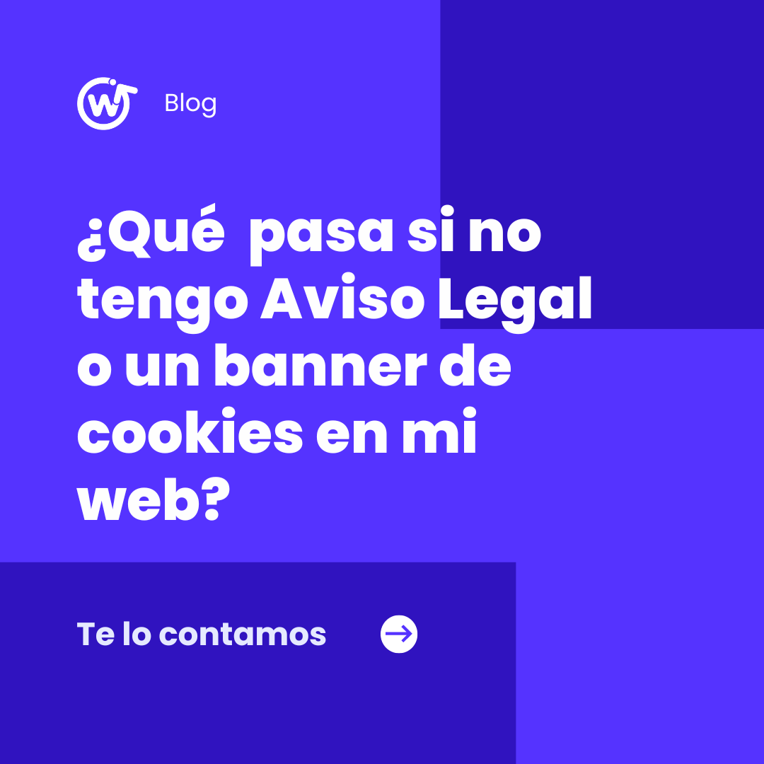 ¿Qué pasa si no tengo Aviso Legal o banner de cookies en mi web?