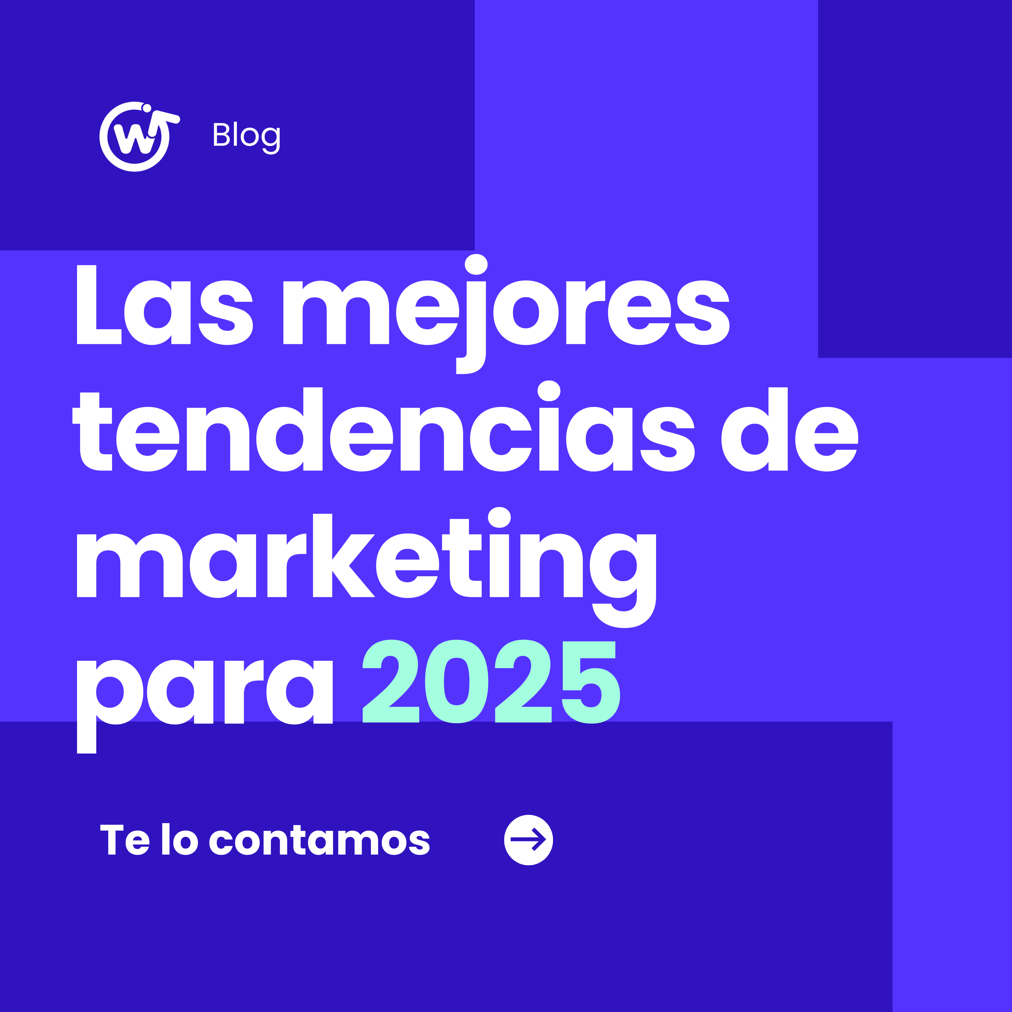 Las Mejores Tendencias de Marketing para 2025